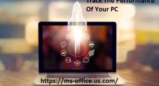 How to Track The Performance Of Your PC?