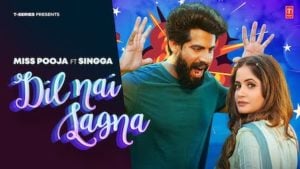 Dil Nai Lagna – Singga