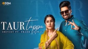 Taur Tappa Lyrics – Shivjot