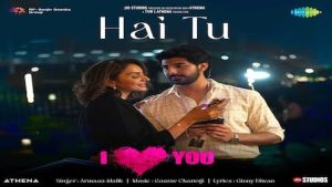 Hai Tu Lyrics – Armaan Malik