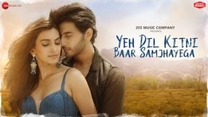 Yeh Dil Kitni Baar Samjhayega Lyrics