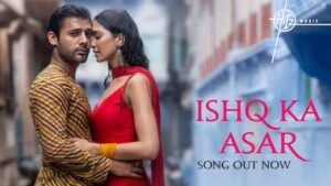 Ishq Ka Asar – Stebin Ben