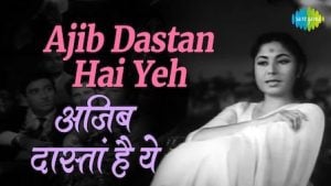 AJEEB DASTAN HAI YEH LYRICS