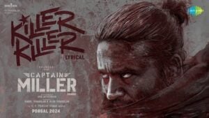 KILLER KILLER – Captain Miller (Hindi)