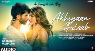 Akhiyaan Gulaab Lyrics In Hindi