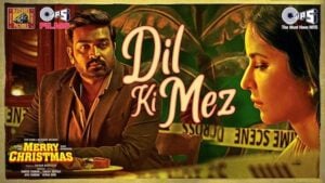 DIL KI MEZ LYRICS – Merry Christmas