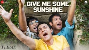 GIVE ME SOME SUNSHINE LYRICS – 3 Idiots