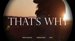 THAT’S WHY – Prem Dhillon