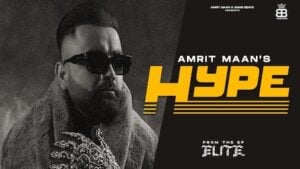 HYPE LYRICS – Amrit Maan