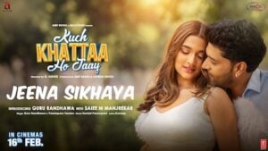 Jeena Sikhaya – Kuch Khattaa Ho Jaay