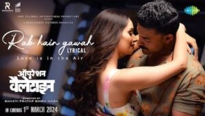 RAB HAI GAWAH LYRICS – Operation Valentine