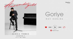 Goriye Lyrics – Amrinder Gill