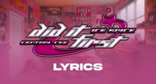 DID IT FIRST Lyrics