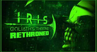 Goliaths Throne Rethroned Lyrics – IRIS