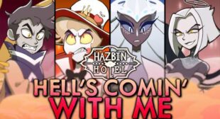 HAZBIN HOTEL (Hells Comin With Me) Lyrics