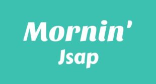 MORNIN Lyrics – Jsap