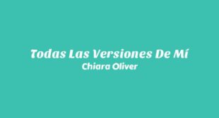 Cada Vez (English Translation) Lyrics – Chiara Oliver