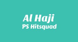 Al Haji Lyrics – PS Hitsquad