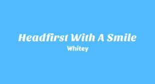 Headfirst with a Smile Song Lyrics