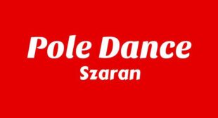 POLE DANCE Lyrics – Szaran