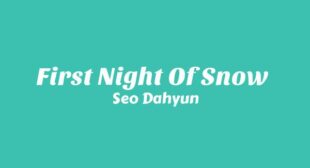 First Night Of Snow (첫 눈이 내리는 오늘 밤) Song Lyrics