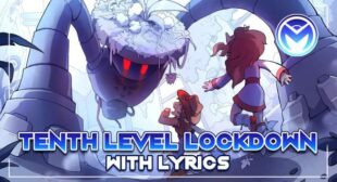 Lyrics of Undertale Yellow – Tenth Level Lockdown With Song