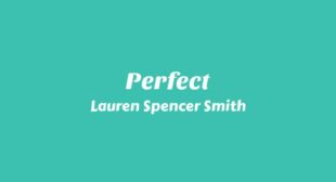 Perfect Lyrics – Lauren Spencer Smith