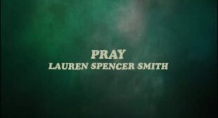 Pray Lyrics – Lauren Spencer Smith