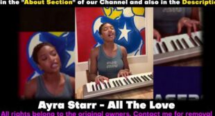 All The Love Lyrics – Ayra Starr