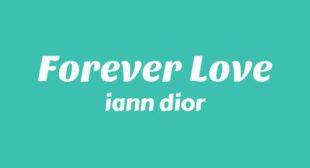 Forever Love Lyrics – iann dior