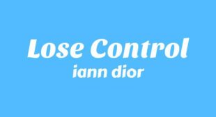 Lose Control Lyrics – iann dior