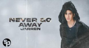 Never Go Away Lyrics – Jarren